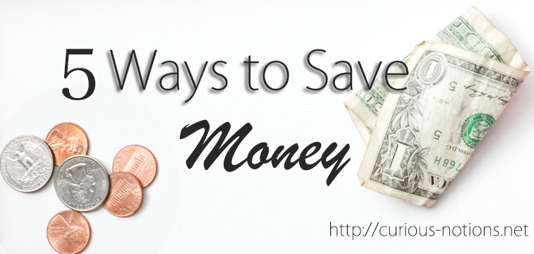 5 Ways to Save Money